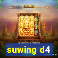 suwing d4